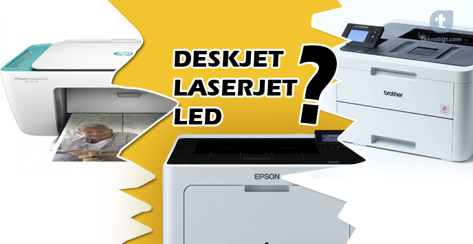 Apa Sih Perbedaan Printer Deskjet, Inkjet, Laserjet dan LED? TEKNO BANGET