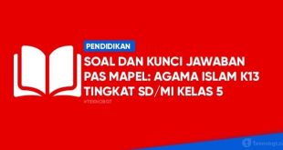 soal PAS agama islam kelas 5 SD K13