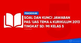 soal pas uas tema 4 kelas 5 sd k13