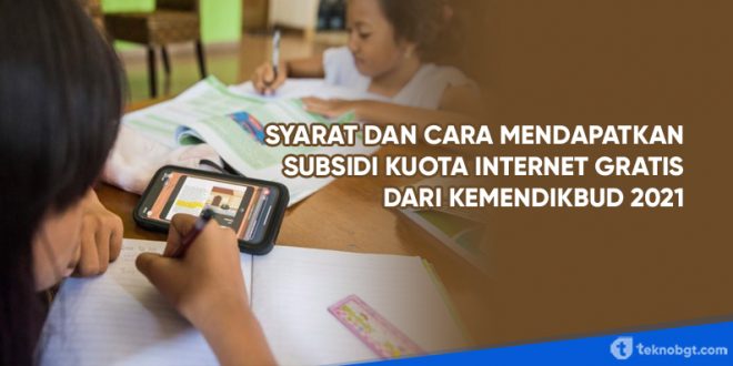 syarat dan cara mendapatkan kuota internet gratis kemendikbud 2021
