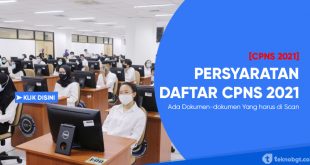 syarat lengkap untuk daftar cpns 2021