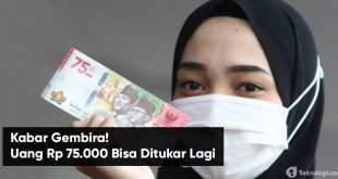 uang 75ribu bisa ditukar lagi