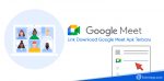 link download google meet apk for pc terbaru