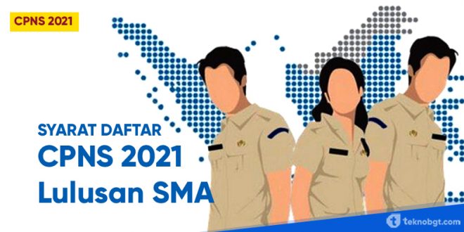 syarat daftar cpns 2021 lulusan SMA