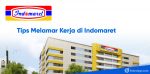 tips melamar kerja di indomaret