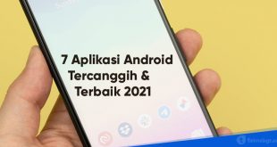 7 aplikasi android tercanggih dan terbaik 2021