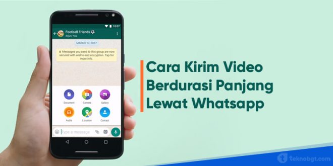 cara kirim video durasi panjang lewat whatsapp