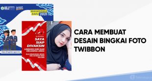 cara membuat bingkai foto twibbon