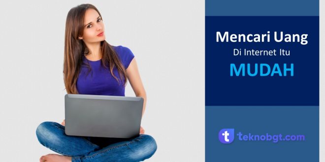 Mencari Uang Di Internet
