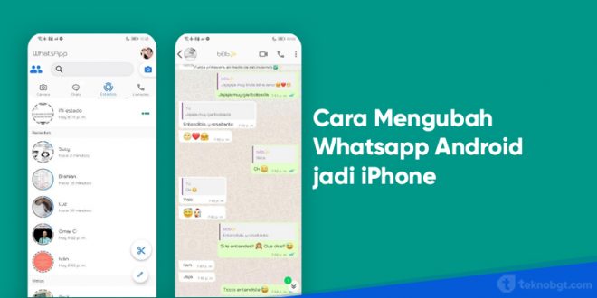 cara mengubah whatsapp android menjadi iphone