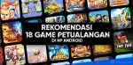 kumpulan game petualangan android terbaik