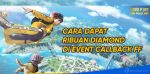 cara dapat diamond di misi callback free fire