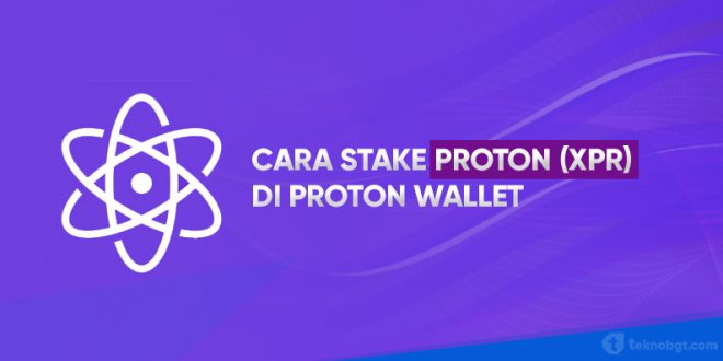 Cara Stake Proton (XPR) di Proton Wallet