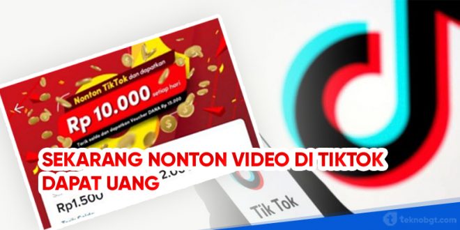 dapat uang dari nonton video tiktok