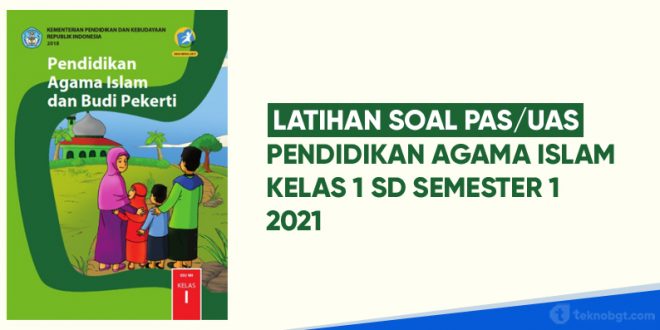 latihan soal pas agama islam kelas 1 sd