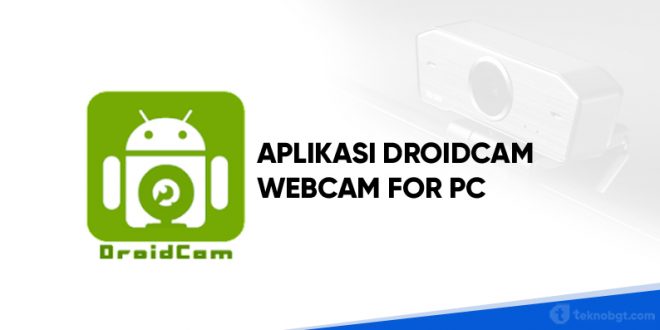 DroidCam Apk - Webcam for PC