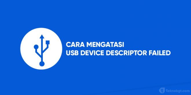 Request For The USB Device Descriptor Failed
