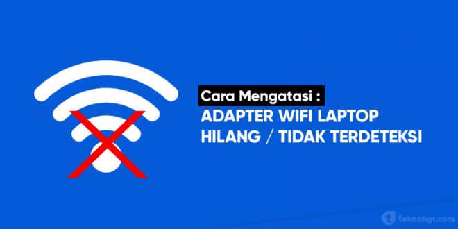 adapter wifi laptop hilang