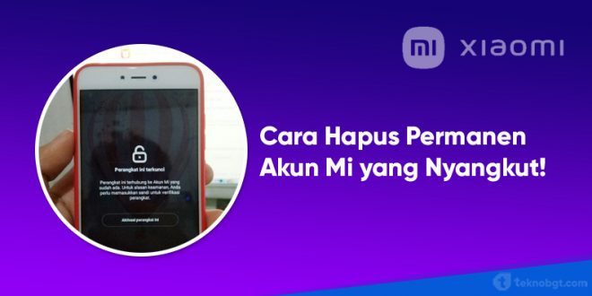 akun mi nyangkut dan cara hapus mi cloud