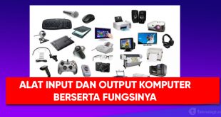 alat input dan output beserta fungsinya