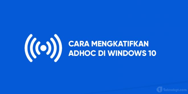 cara mengkatifkan adhow windows 10
