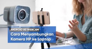 cara menyambungkan kamera hp ke laptop