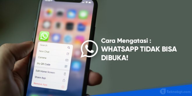 whatsapp tidak bisa dibuka