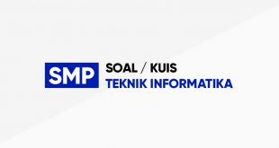 Soal kuis mapel teknik informatika SMP