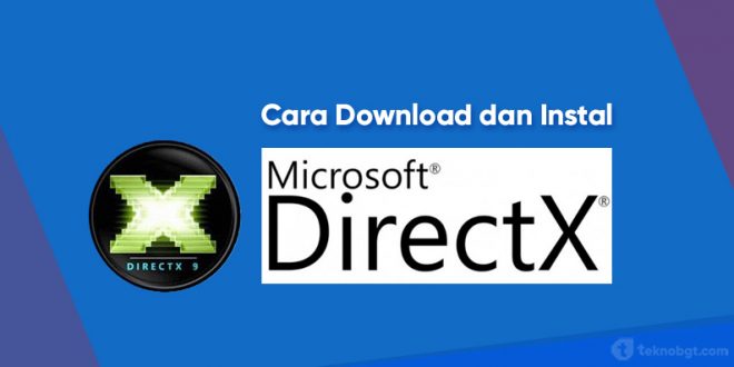 cara download dan instal directx terbaru windows