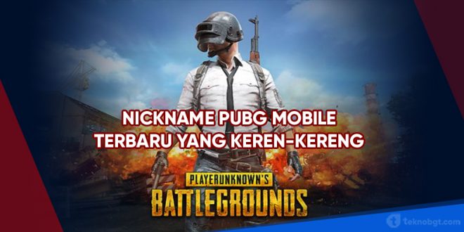 nickname pubg mobile terbaru 2022