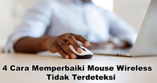 4 cara memperbaiki mouse wireless tidak terdeteksi