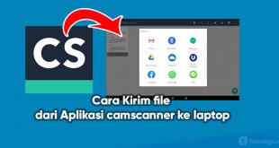 Cara memindahkan file dari camscanner ke laptop
