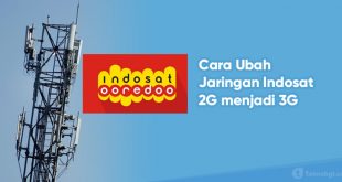 Cara mengubah jaringan Indosat 2g menjadi 3g