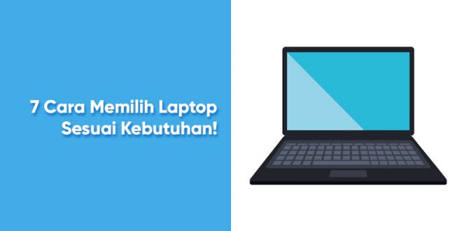 cara memilih laptop