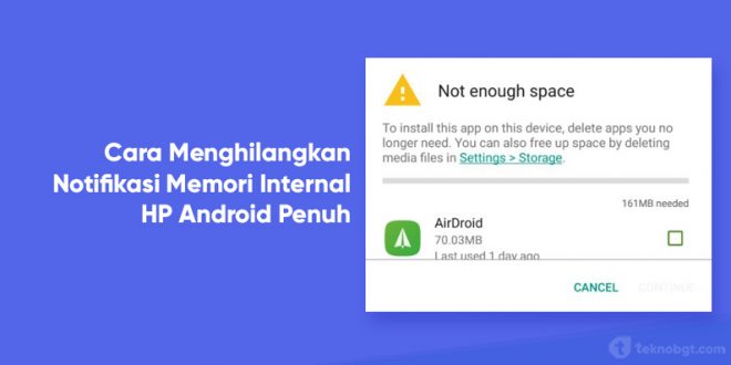 cara menghilangkan notifikasi memori internal penuh