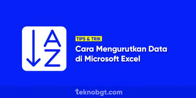 cara urutkan data di cell dan kolom microsoft excel