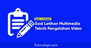 contoh soal latihan teknik pengolahan video