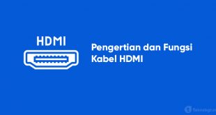 fungsi dan pengertian kabel hdmi