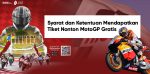 syarat dapat tiket motogp gratis