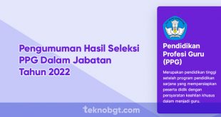 Pengumuman Hasil Seleksi PPG Dalam Jabatan Tahun 2022