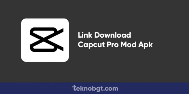 link download capcut pro mod apk