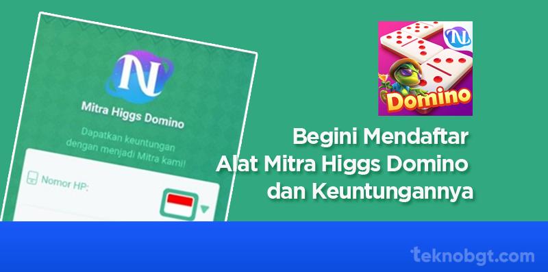Begini Mendaftar Alat Mitra Higgs Domino dan Keuntungannya