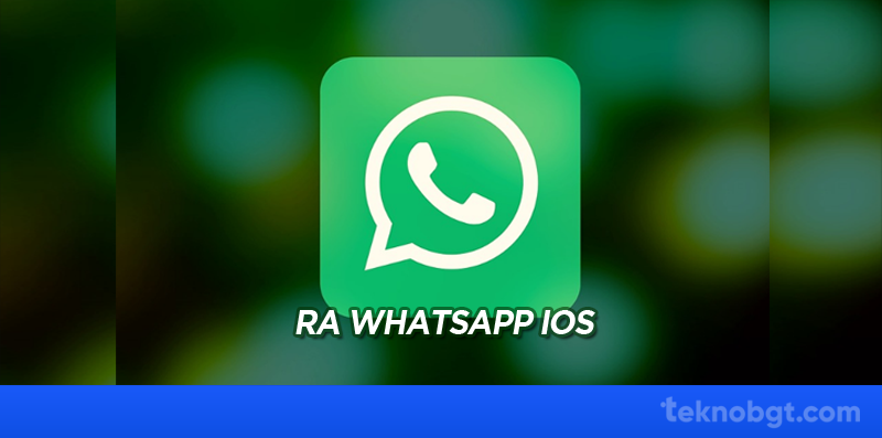 ra whatsapp ios 2022