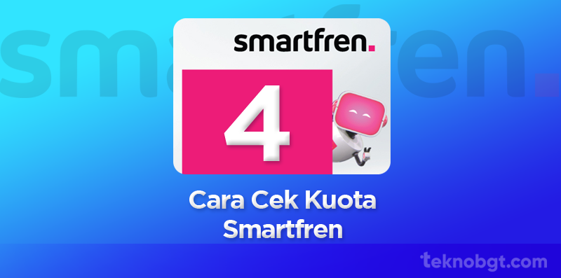 4 cara cek kuota smartfren