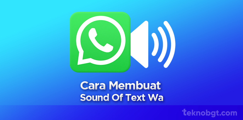 Cara Membuat Sound Of Text Wa