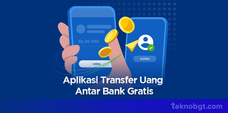 Transfer Uang Antar Bank Gratis