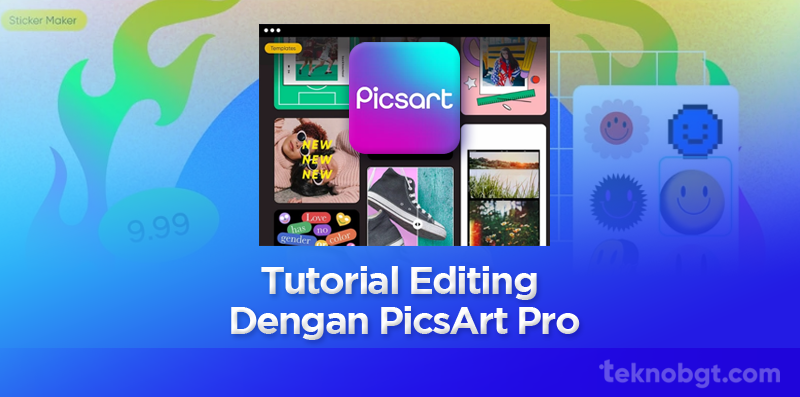 Tutorial Editing Menggunakan PicsArt Pro