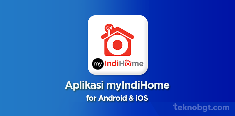 aplikasi myindihome