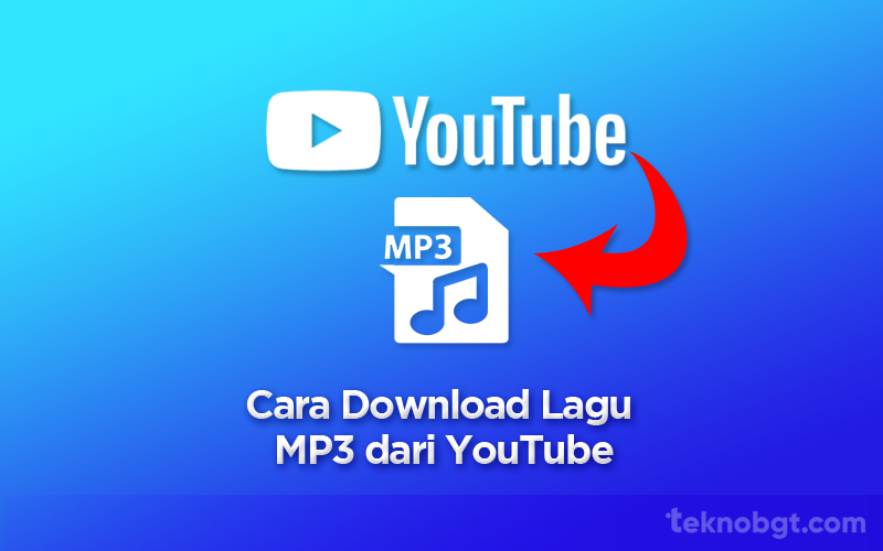 Cara Download Lagu MP3 dari YouTube Paling Cepat