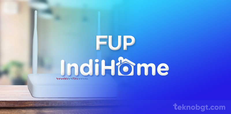 FUP Indihome